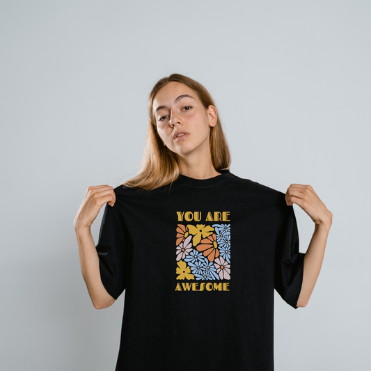 You Are Awesome women Oversized T-Shirt